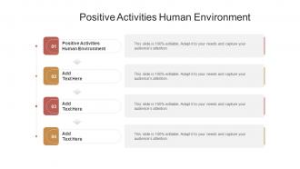 Positive Activities Human Environment In Powerpoint And Google Slides Cpb