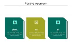 Positive approach ppt powerpoint presentation portfolio guidelines cpb