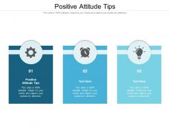 Positive attitude tips ppt powerpoint presentation outline templates cpb
