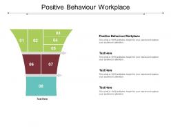 Positive behaviour workplace ppt powerpoint presentation styles show cpb
