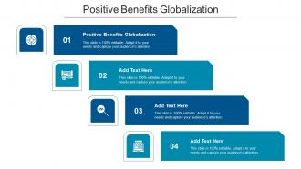 Positive Benefits Globalization Ppt Powerpoint Presentation Gallery Slideshow Cpb