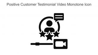 Positive Customer Testimonial Video Monotone Icon In Powerpoint Pptx Png And Editable Eps Format