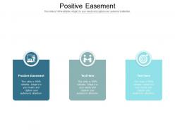Positive easement ppt powerpoint presentation slides layout cpb