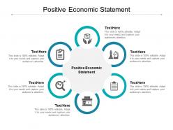 Positive economic statement ppt powerpoint presentation show portrait cpb