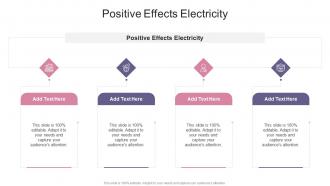Positive Effects Electricity In Powerpoint And Google Slides Cpb
