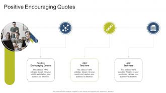 Positive Encouraging Quotes In Powerpoint And Google Slides Cpb