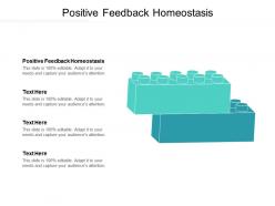 Positive feedback homeostasis ppt powerpoint presentation show demonstration cpb