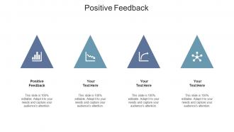 Positive feedback ppt powerpoint presentation inspiration shapes cpb