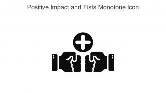 Positive Impact And Fists Monotone Icon In Powerpoint Pptx Png And Editable Eps Format