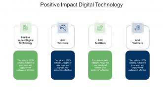 Positive Impact Digital Technology Ppt Powerpoint Presentation Pictures Templates Cpb