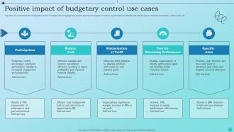 Positive Impact Of Budgetary Control Use Cases
