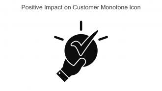 Positive Impact On Customer Monotone Icon In Powerpoint Pptx Png And Editable Eps Format