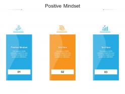 Positive mindset ppt powerpoint presentation icon graphic images cpb