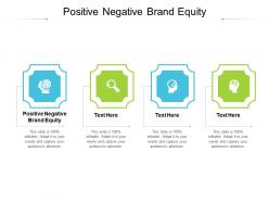 Positive negative brand equity ppt powerpoint presentation professional example cpb
