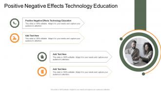 Positive Negative Effects Technology Education In Powerpoint And Google Slides Cpb