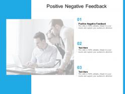 Positive negative feedback ppt powerpoint presentation outline graphics design cpb