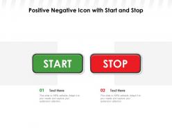Positive negative icon with start and stop