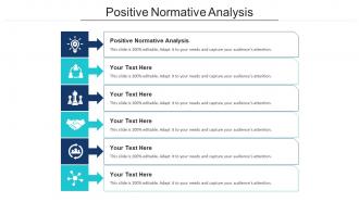 Positive Normative Analysis Ppt Powerpoint Presentation Portfolio Topics Cpb