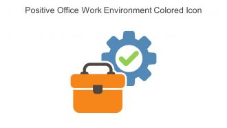 Positive Office Work Environment Colored Icon In Powerpoint Pptx Png And Editable Eps Format