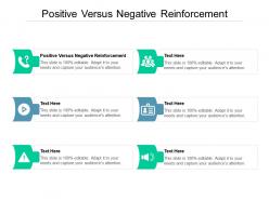 Positive versus negative reinforcement ppt powerpoint presentation professional master slide cpb