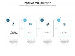 Positive visualization ppt powerpoint presentation inspiration designs download cpb