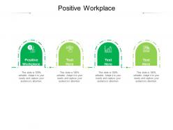 Positive workplace ppt powerpoint presentation styles graphics tutorials cpb