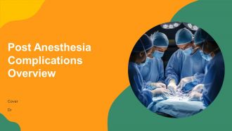 Post Anesthesia Complications Overview PPT Sample AT