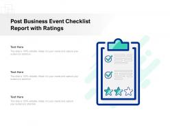 Post business event checklist report with ratings