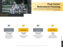 Post career retirement planning retirement benefits
