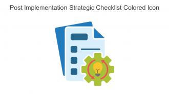 Post Implementation Strategic Checklist Colored Icon In Powerpoint Pptx Png And Editable Eps Format