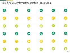 Post IPO Equity Investment Pitch Icons Slide Ppt Themes
