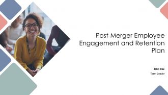 Post Merger Employee Engagement And Retention Plan PPT Information AT
