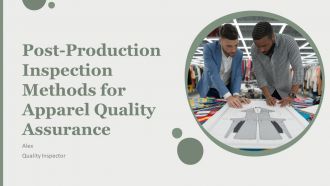Post Production Inspection Methods For Apparel Quality Assurance PPT Guidelines AT