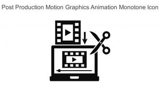 Post Production Motion Graphics Animation Monotone Icon In Powerpoint Pptx Png And Editable Eps Format