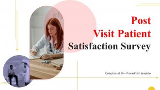 Post Visit Patient Satisfaction Survey Powerpoint Ppt Template Bundles