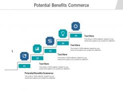 Potential benefits commerce ppt powerpoint presentation gallery rules cpb