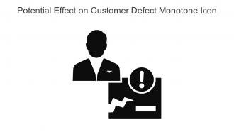 Potential Effect On Customer Defect Monotone Icon In Powerpoint Pptx Png And Editable Eps Format
