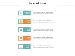 Potential rates ppt powerpoint presentation layouts graphics download cpb