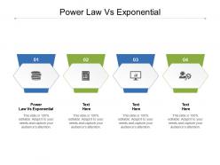 Power law vs exponential ppt powerpoint presentation slides design templates cpb