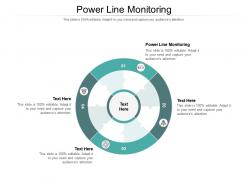 Power line monitoring ppt powerpoint presentation slides design templates cpb