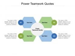 Power teamwork quotes ppt powerpoint presentation slides objects cpb