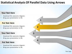Powerpoint business statistical analysis of parallel data using arrows templates