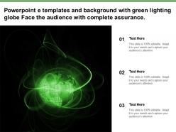 Powerpoint e templates and background with green lighting globe face the audience with complete assurance