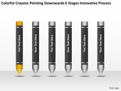 Powerpoint for business crayons pointing downwards 6 stages innovative process slides