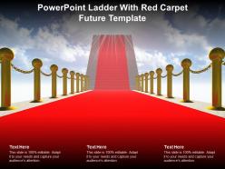 Powerpoint ladder with red carpet future template