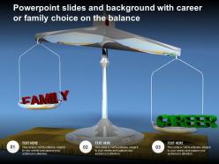 Powerpoint slides and background with career or family choice on the balance