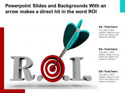 Powerpoint slides and backgrounds with an arrow makes a direct hit in the word roi