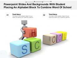 Powerpoint slides with student placing an alphabet block to combine word of school