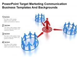 Powerpoint target marketing communication business templates and backgrounds