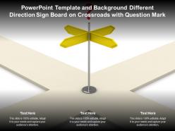 Powerpoint template and background different direction sign board on crossroads with question mark